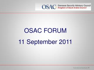 OSAC FORUM 11 September 2011