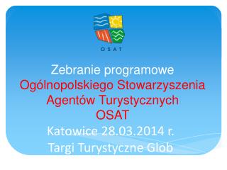 Zebranie programowe Ogólnopolskiego Stowarzyszenia Agentów Turystycznych OSAT