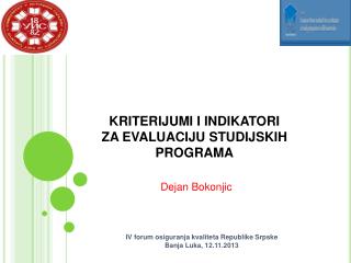 KRITERIJUM I I INDIKATOR I ZA EVALUACIJU STUDIJSKIH PROGRAMA