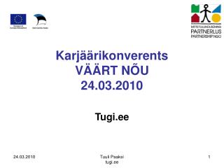 Karjäärikonverents VÄÄRT NÕU 24.03.2010