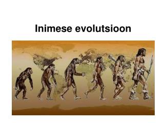 Inimese evolutsioon