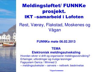 Meldingsløftet/ FUNNKe prosjekt. IKT –samarbeid i Lofoten