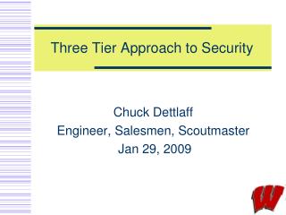 Three Tier Approach to Security