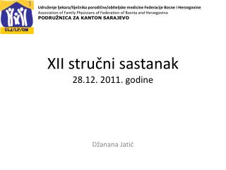 XII stručni sastanak 28.12. 2011. godine