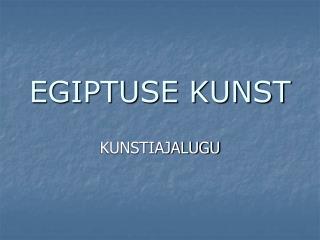 EGIPTUSE KUNST