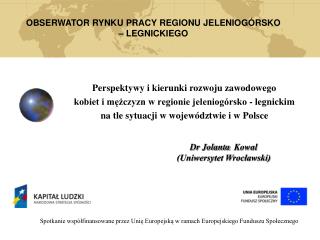 OBSERWATOR RYNKU PRACY REGIONU JELENIOGÓRSKO – LEGNICKIEGO