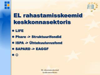 EL rahastamisskeemid keskkonnasektoris