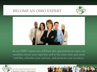 BECOME AN OSBO EXPERT