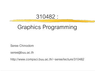 310482 : Graphics Programming