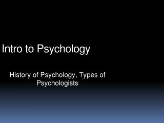 Intro to Psychology