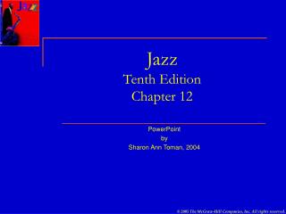 Jazz Tenth Edition Chapter 12