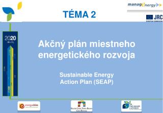 Ak č n ý pl á n miestneho energetick é ho ro z voja Sustainable Energy Action Plan (SEAP)