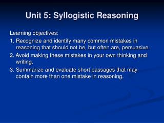 Unit 5: Syllogistic Reasoning