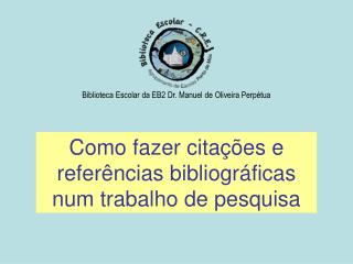 Como fazer citações e referências bibliográficas num trabalho de pesquisa