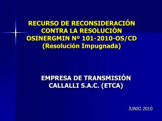 EMPRESA DE TRANSMISIÓN CALLALLI S.A.C. (ETCA)