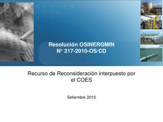 Resolución OSINERGMIN N° 217-2010-OS/CD