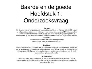 Baarde en de goede Hoofdstuk 1: Onderzoeksvraag