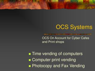 OCS Systems