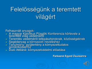 Felelősségünk a teremtett világért