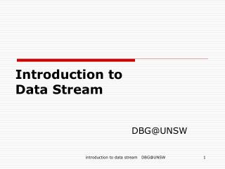 Introduction to Data Stream