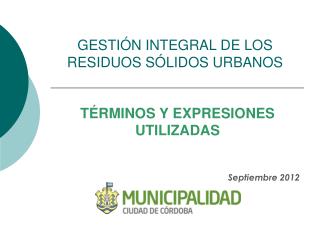 GESTIÓN INTEGRAL DE LOS RESIDUOS SÓLIDOS URBANOS