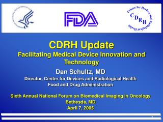 CDRH Update Facilitating Medical Device Innovation and Technology