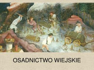 OSADNICTWO WIEJSKIE