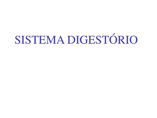 SISTEMA DIGESTÓRIO