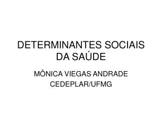 DETERMINANTES SOCIAIS DA SAÚDE