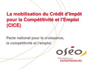 La mobilisation du Crédit d’Impôt pour la Compétitivité et l’Emploi (CICE)