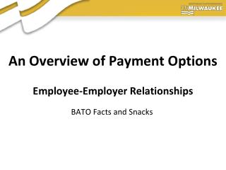 An Overview of Payment Options Employee-Employer Relationships