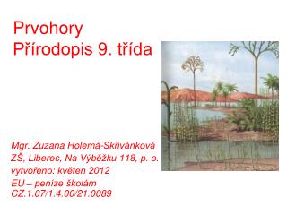 Prvohory Přírodopis 9. třída