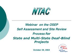Webinar on the OSEP Self Assessment and Site Review Process for