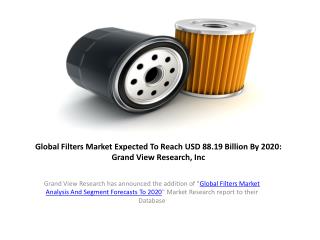 Global Filters Market Trends to 2020:Grand View Research,Inc