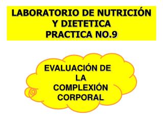 LABORATORIO DE NUTRICIÓN Y DIETETICA PRACTICA NO.9