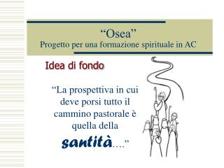 “La prospettiva in cui deve porsi tutto il cammino pastorale è quella della santità ….”