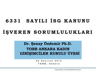 6331 SAYILI İSG KANUNU İŞVEREN SORUMLULUKLARI