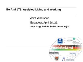 BelAmI JT6: Assisted Living and Working