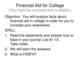 Financial Aid for College (You might be surprised who is eligible.)