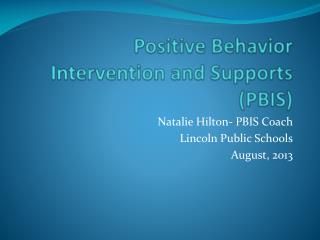 Positive Behavior Intervention and Supports (PBIS)