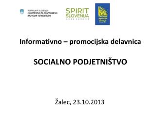 Informativno – promocijska delavnica SOCIALNO PODJETNIŠTVO