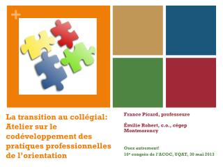 France Picard, professeure Émilie Robert, c.o., cégep Montmorency