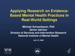 Applying Research on Evidence-Based Mental Health Practices in Real-World Settings