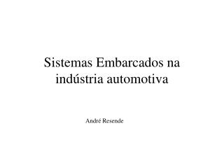 Sistemas Embarcados na indústria automotiva