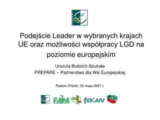 Podejście Leader w wybranych krajach UE oraz możliwości współpracy LGD na poziomie europejskim