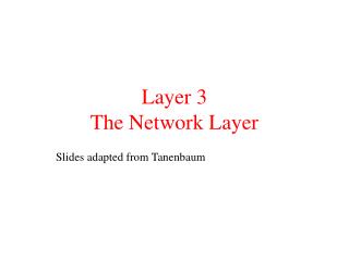 Layer 3 The Network Layer