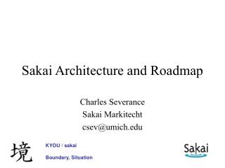 Sakai Architecture and Roadmap