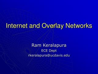 Internet and Overlay Networks