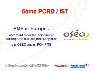 6ème PCRD / IST