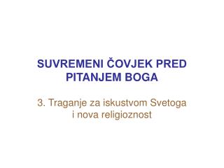 SUVREMENI ČOVJEK PRED PITANJEM BOGA